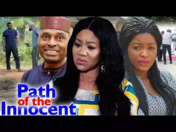 Path Of The Innocent Season 3- (ChachaEkeh) 2019